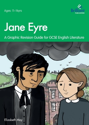 Jane Eyre: A Graphic Revision Guide for GCSE English Literature