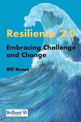 Resilience 2.0: Embracing Challenge and Change