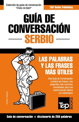 Guía de Conversación Español-Serbio y mini diccionario de 250 palabras