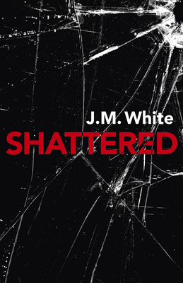 Shattered