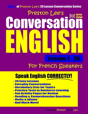 Preston Lee's Conversation English For French Speakers Lesson 1 - 20 (British Version)