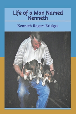 Life of a Man Named Kenneth