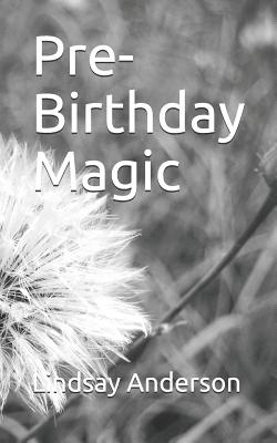 Pre-Birthday Magic
