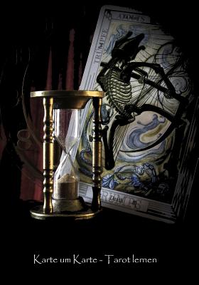 Karte Um Karte - Tarot Lernen: Ein Tagebuch, Um Das Tarot-Kartenlegen Zu Lernen. Nicht Nur Für Die Eigene Spiritualität Und Wiccas. Perfekt Zum Einst