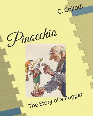 Pinocchio, the Story of a Puppet: With Color Illustrations