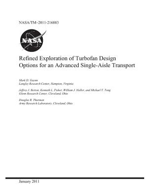 Refined Exploration of Turbofan Design Options for an Advanced Single-Aisle Transport