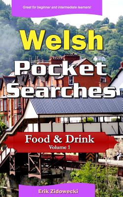Welsh Pocket Searches - Food & Drink - Volume 1: A set of word search puzzles to aid your language learning