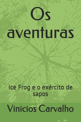 OS Aventuras: Ice Frog E O Exército de Sapos