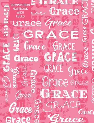 Grace Composition Notebook Wide Ruled