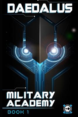 Daedalus: Military Academy (Book One)