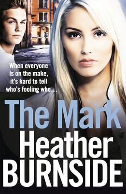 The Mark: An Absolutely Addictive and Unputdownable Gangland Crime Novel