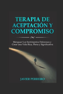 Terapia de Aceptación Y Compromiso