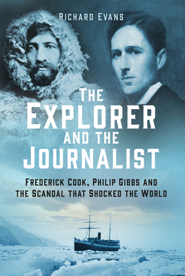 The Explorers: A Story of Fearless Outcasts, Blundering Geniuses, and Impossible Success