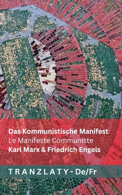 Das Kommunistische Manifest / Le Manifeste Communiste: Tranzlaty Deutsch Français