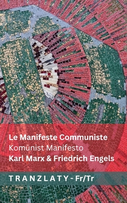 Le Manifeste Communiste / Komünist Manifesto: Tranzlaty Français Türkçe