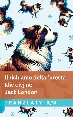Il richiamo della foresta / Klic divjine: Tranzlaty Italiano Slovensčina