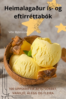 Heimalagaður ís- og eftirréttabók