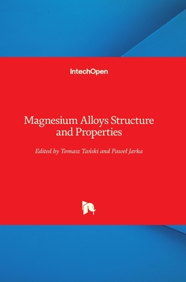 Magnesium Alloys Structure and Properties