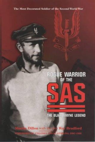 Rogue Warrior of the SAS: The Blair Mayne Legend