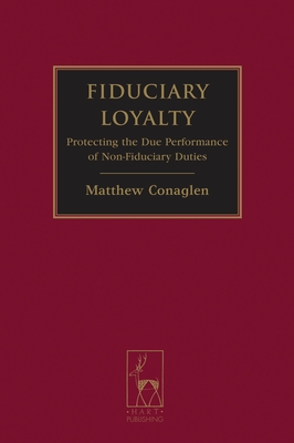 Fiduciary Loyalty: Protecting the Due Performance of Non-Fiduciary Duties