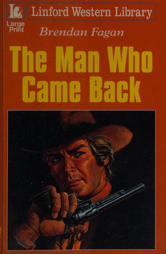 The Man Who Came Back (Large Print Edition)