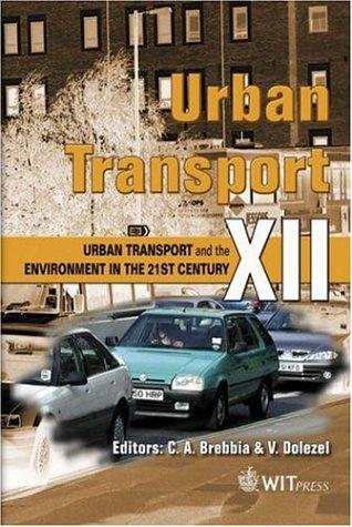 Urban Transport XII: Urban Transport and the Environment in the 21st Century