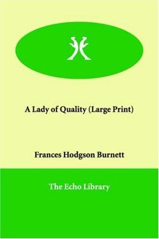 A Lady of Quality (Large Print Edition)