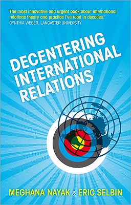 Decentering International Relations