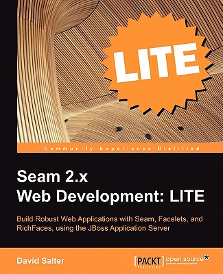 Seam 2 Web Development Lite: Testing, Data Persistence and Security