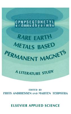Rare Earth Metals Based Permanent Magnets: A Literature Study