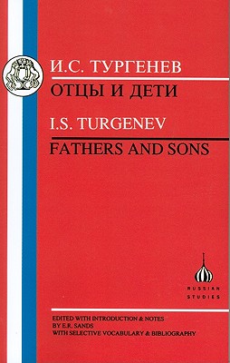 Turgenev: Fathers and Sons