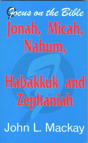 Jonah, Micah, Nahum, Habakkuk and Zephaniah