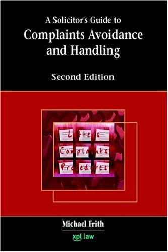 Complaints Avoidance and Handling: Second Edition