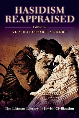 Littman Hasidism Reappraised