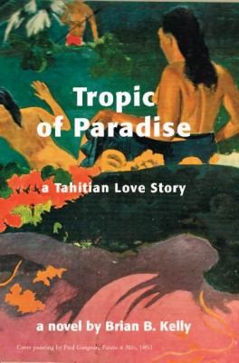 Tropic of Paradise, a Tahitian Love Story