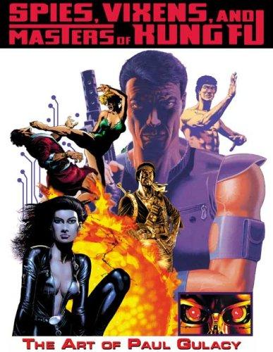 Spies, Vixens, and Masters of Kung Fu: The Art of Paul Gulacy