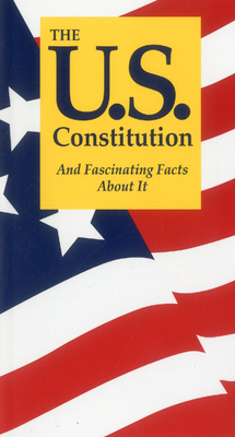 The U.S. Constitution and Fascinating Facts about It