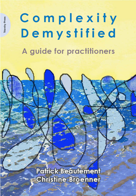 Complexity Demystified: A Guide for Practitioners