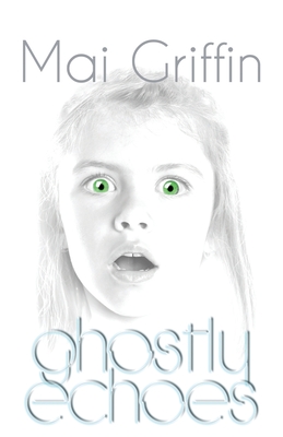 Ghostly Echoes