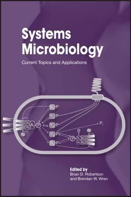 Systems Microbiology: Current Topics and Applications