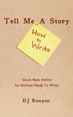 Tell Me (How To Write) A Story