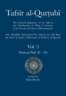Tafsir al-Qurtubi Vol. 5: Juz' 5: Sūrat an-Nisā' 23 - 176