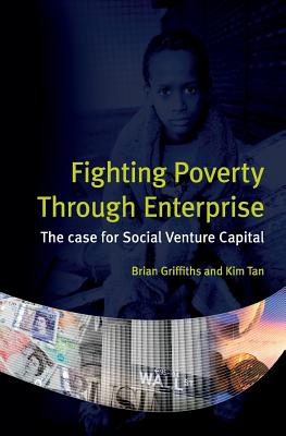 Fighting Poverty Through Enterprise: The case for Social Venture Capital