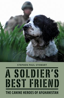 A Soldier's Best Friend: The Canine Heroes of Afghanistan