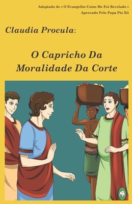 O Capricho Da Moralidade Da Corte