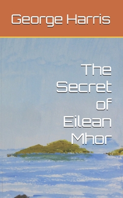 The Secret of Eilean Mhor