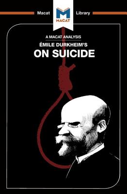 An Analysis of Emile Durkheim's on Suicide