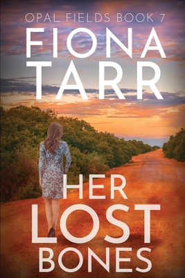 Her Lost Bones: An Australian Outback Crime Novel