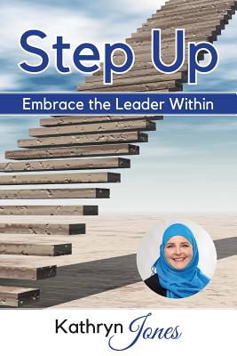 Step Up: Embrace the Leader Within