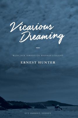 Vicarious Dreaming: With Jack Idriess on Madman's Island